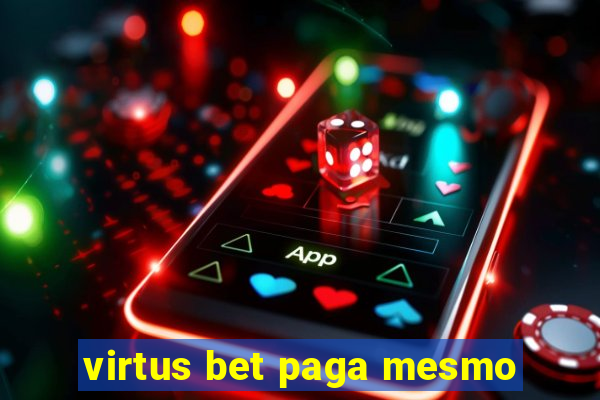 virtus bet paga mesmo